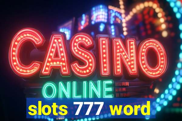 slots 777 word